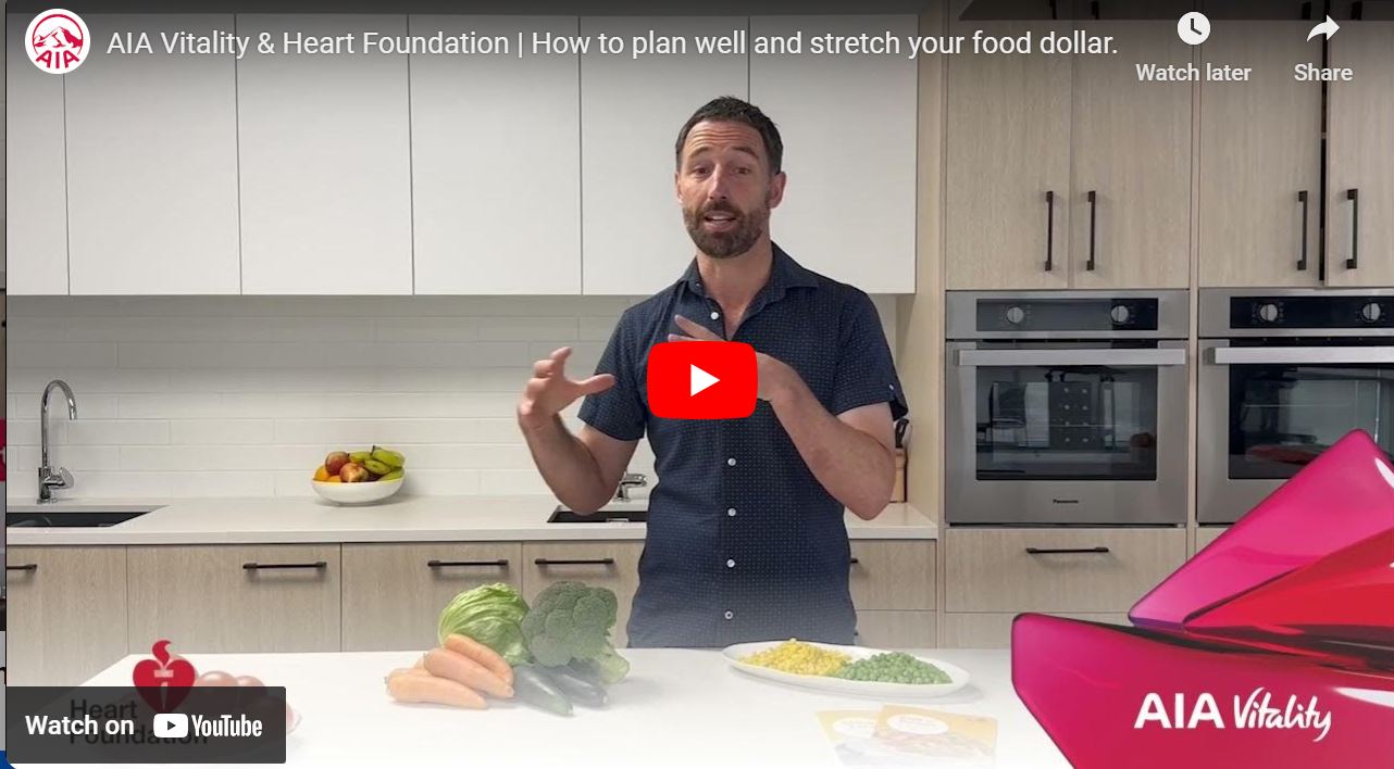 AIA Vitality talks to Dave Munro, Chief Nutritionist at the Heart Foundation, on how to plan well and stretch your food dollar