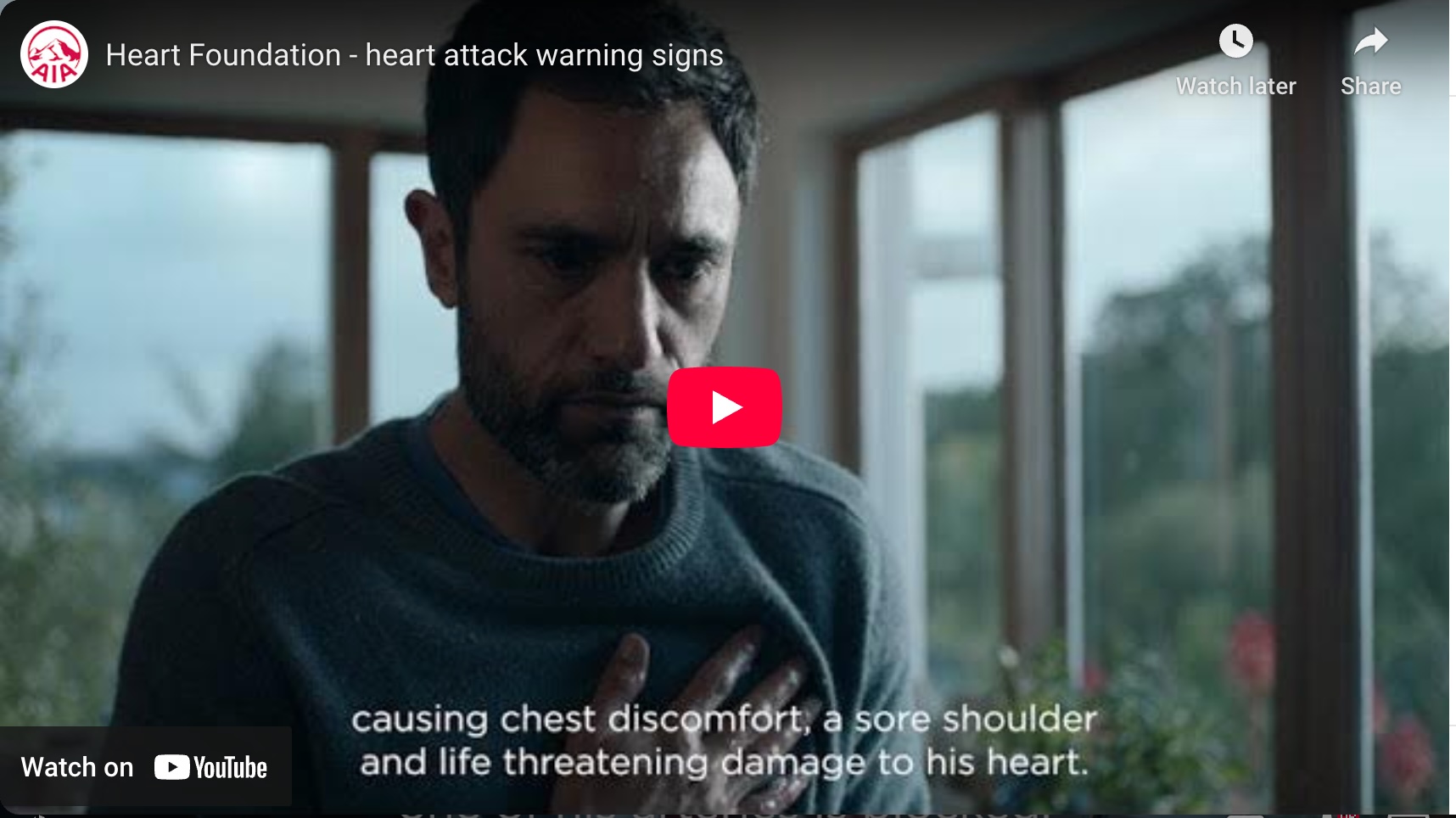 Watch on Youtube - Heart Foundation: Heart attack warning signs